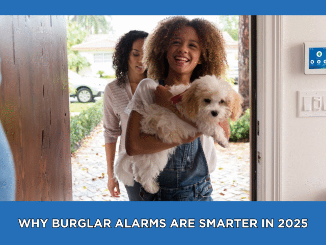 Why Burglar Alarms Are Smarter in 2025